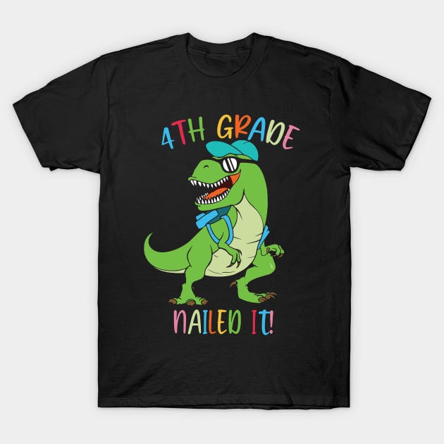 Dinosaur 4TH GRADE Nailed It Graduation Kids T-Shirt by sevalyilmazardal